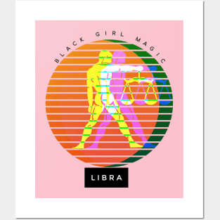 Libra Black Girl Magic (zodiac sign) Posters and Art